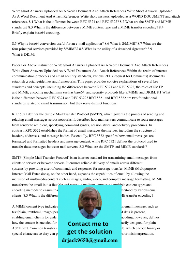 Write short answers, uploaded as a WORD DOCUMENT and attach references. 8.1 What is the difference between RFC 5321 and RFC 5322? 8.2 What are the SMTP and MIME