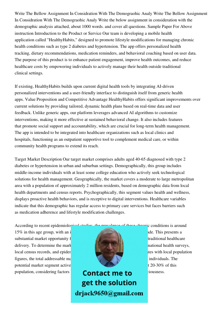 Write the below assignment in consideration with the demographic analysis attached, about 1000 words. and cover all questions. Sample Paper For Above instructio