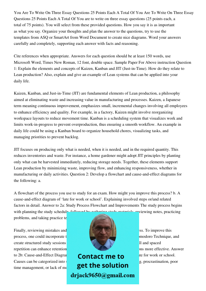 You are to write on three essay questions (25 points each, a total of 75 points). You will select from these provided questions. How you say it is as important 