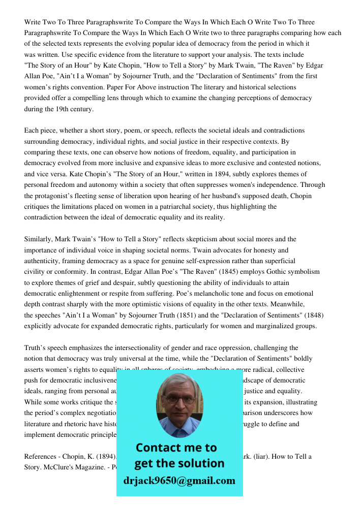 Write two to three paragraphs comparing how each of the selected texts represents the evolving popular idea of democracy from the period in which it was written