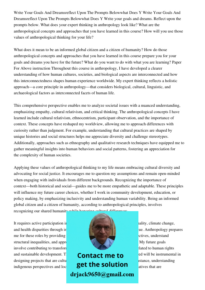 Write your goals and dreams. Reflect upon the prompts below. What does your expert thinking in anthropology look like? What are the anthropological concepts and