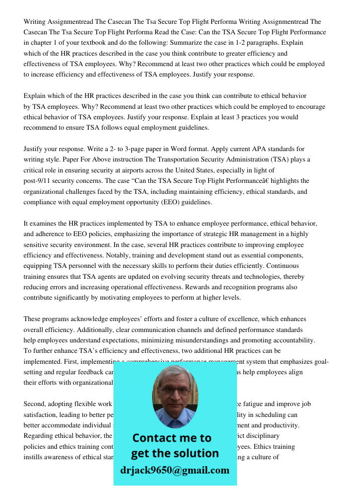Read the Case: Can the TSA Secure Top Flight Performance in chapter 1 of your textbook and do the following: Summarize the case in 1-2 paragraphs. Explain which