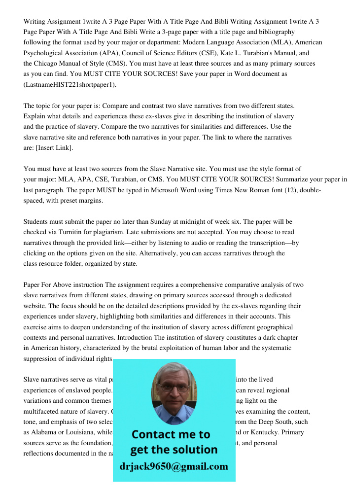 Write a 3-page paper with a title page and bibliography following the format used by your major or department: Modern Language Association (MLA), American Psych