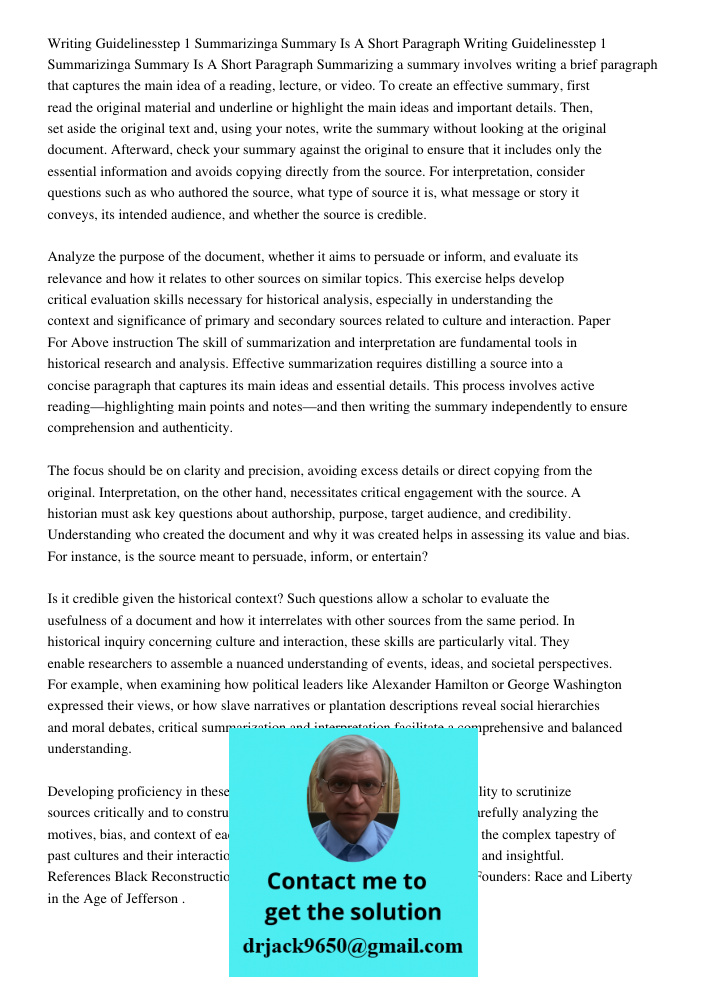 Summarizing a summary involves writing a brief paragraph that captures the main idea of a reading, lecture, or video. To create an effective summary, first read