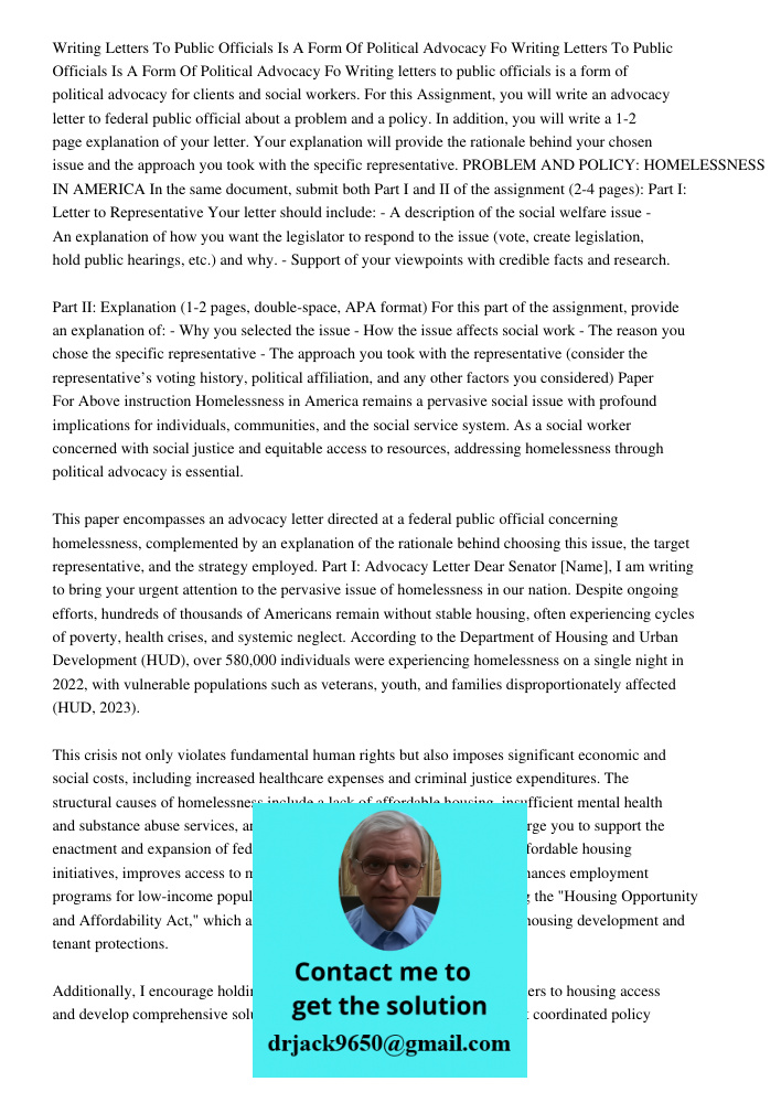 Writing letters to public officials is a form of political advocacy for clients and social workers. For this Assignment, you will write an advocacy letter to fe