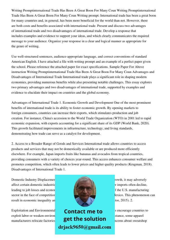 Writing prompt: International trade has been a great boon for many countries and, in general, has been more beneficial for the world than not. However, there ar