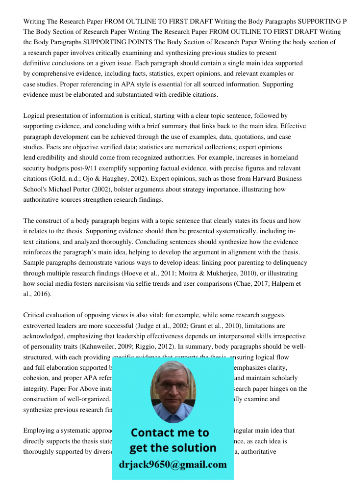 Writing the body section of a research paper involves critically examining and synthesizing previous studies to present definitive conclusions on a given issue.