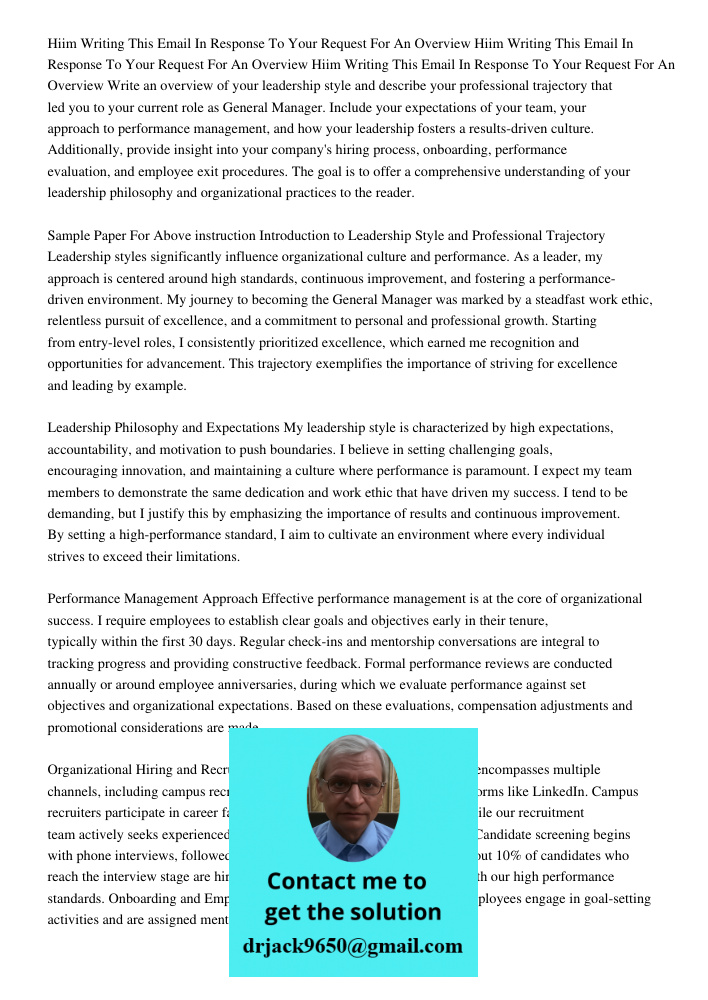 Hiim Writing This Email In Response To Your Request For An Overview Write an overview of your leadership style and describe your professional trajectory that le