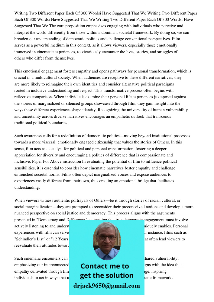 Writing Two Different Paper Each Of 300 Wordsi Have Suggested That We The core proposition emphasizes engaging with individuals who perceive and interpret the w
