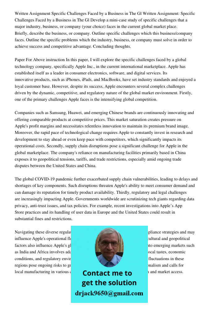 Develop a mini-case study of specific challenges that a major industry, business, or company (your choice) faces in the current global market place. Briefly, de
