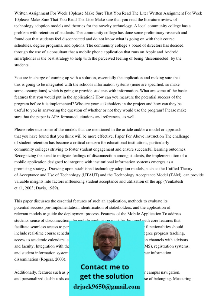 Make sure that you read the literature review of technology adoption models and theories for the novelty technology. A local community college has a problem wit
