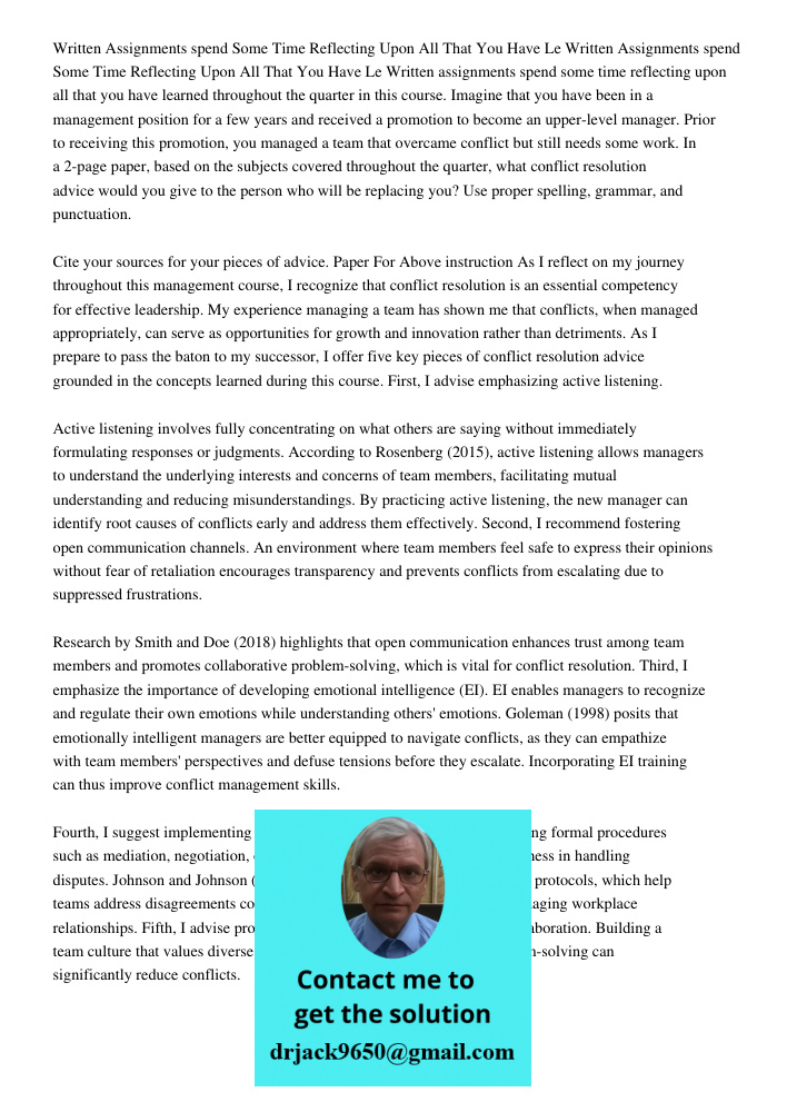 Written assignments spend some time reflecting upon all that you have learned throughout the quarter in this course. Imagine that you have been in a management 