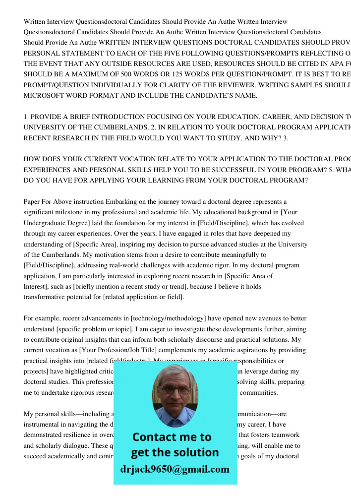 Written Interview Questionsdoctoral Candidates Should Provide An Authe WRITTEN INTERVIEW QUESTIONS DOCTORAL CANDIDATES SHOULD PROVIDE AN AUTHENTIC PERSONAL STAT