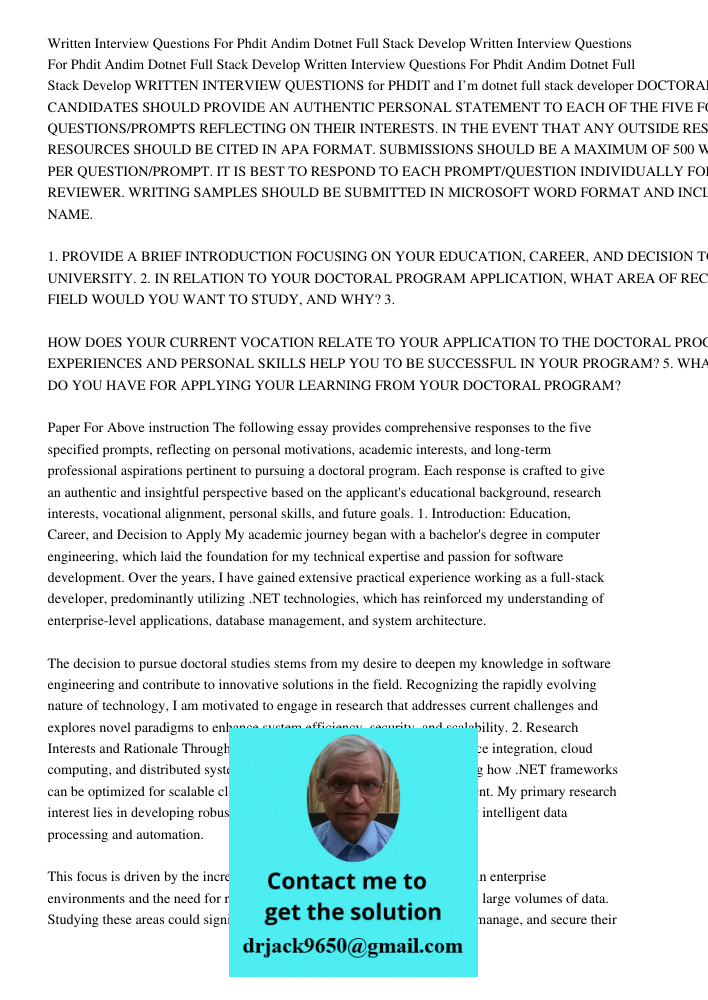 Written Interview Questions For Phdit Andim Dotnet Full Stack Develop WRITTEN INTERVIEW QUESTIONS for PHDIT and I’m dotnet full stack developer DOCTORAL CANDIDA