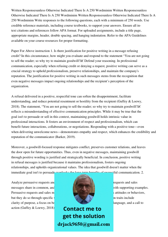 Written Responsesunless Otherwise Indicated There Is A 250 Wordminim Write responses to the following questions, each with a minimum of 250 words. Use credible 