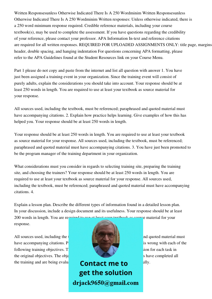 Written responses: Unless otherwise indicated, there is a 250 word minimum response required. Credible reference materials, including your course textbook(s), m