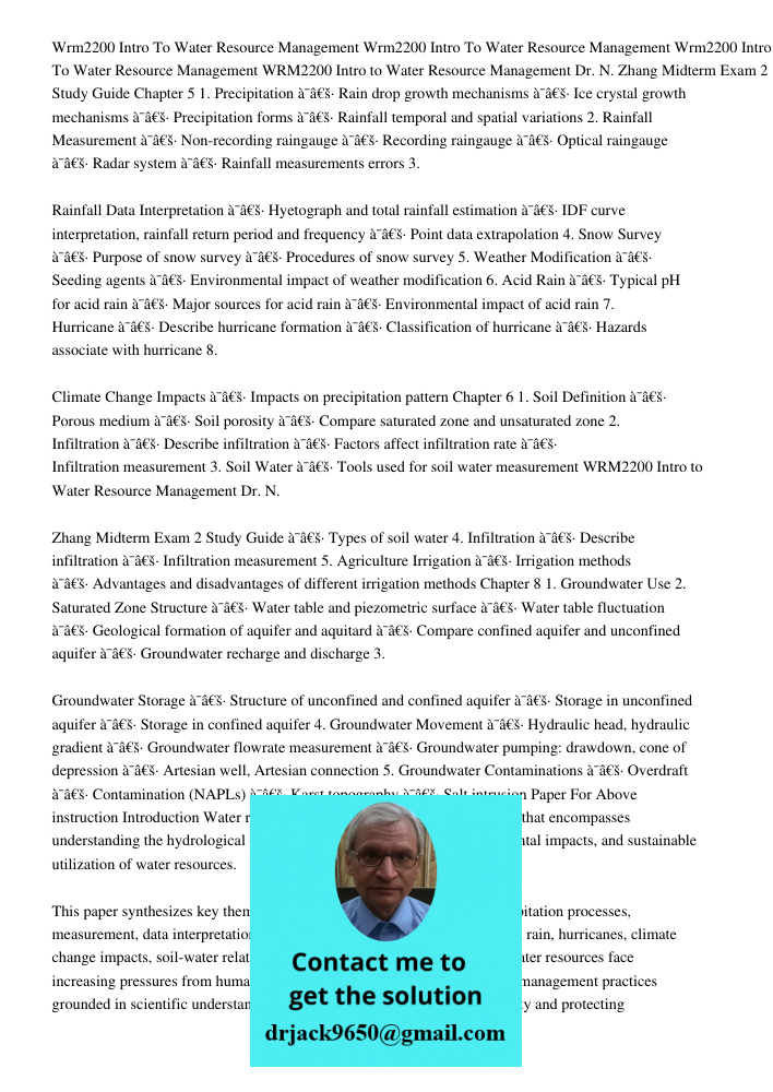 Wrm2200 Intro To Water Resource Management WRM2200 Intro to Water Resource Management Dr. N. Zhang Midterm Exam 2 Study Guide Chapter 5 1. Precipitation ï‚· Rai