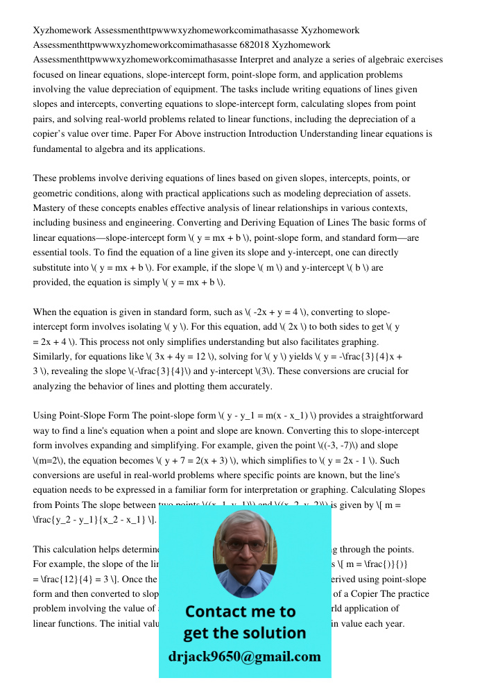 Xyzhomework Assessmenthttpwwwxyzhomeworkcomimathasasse Interpret and analyze a series of algebraic exercises focused on linear equations, slope-intercept form, 