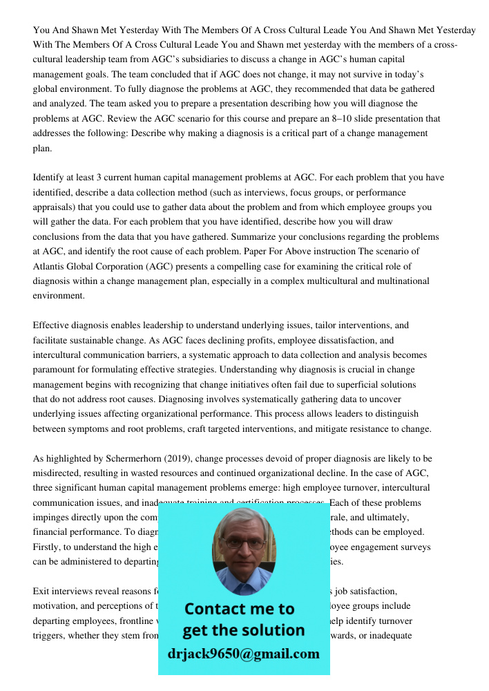 You and Shawn met yesterday with the members of a cross-cultural leadership team from AGC’s subsidiaries to discuss a change in AGC’s human capital management g