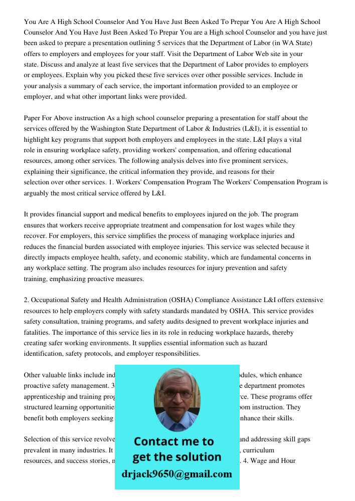 You are a High school Counselor and you have just been asked to prepare a presentation outlining 5 services that the Department of Labor (in WA State) offers to