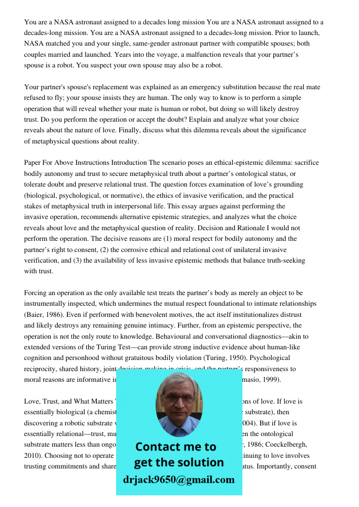 You are a NASA astronaut assigned to a decades-long mission. Prior to launch, NASA matched you and your single, same-gender astronaut partner with compatible sp