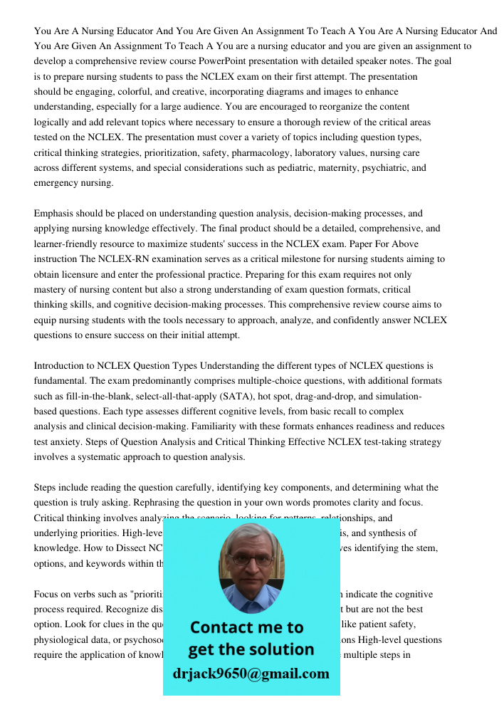 You are a nursing educator and you are given an assignment to develop a comprehensive review course PowerPoint presentation with detailed speaker notes. The goa