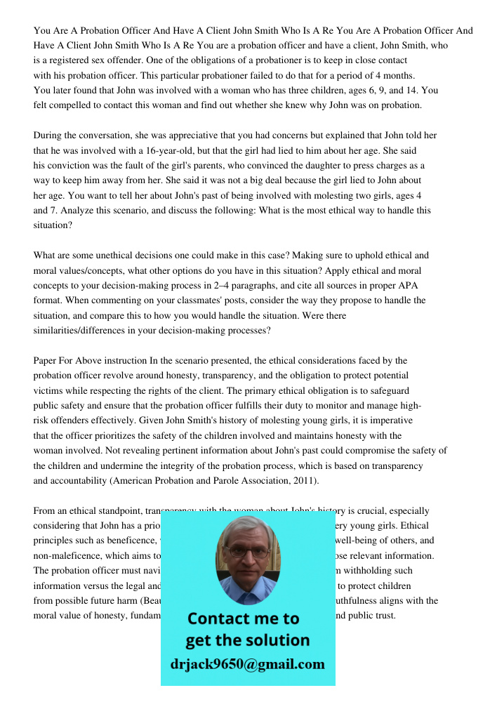You are a probation officer and have a client, John Smith, who is a registered sex offender. One of the obligations of a probationer is to keep in close contact