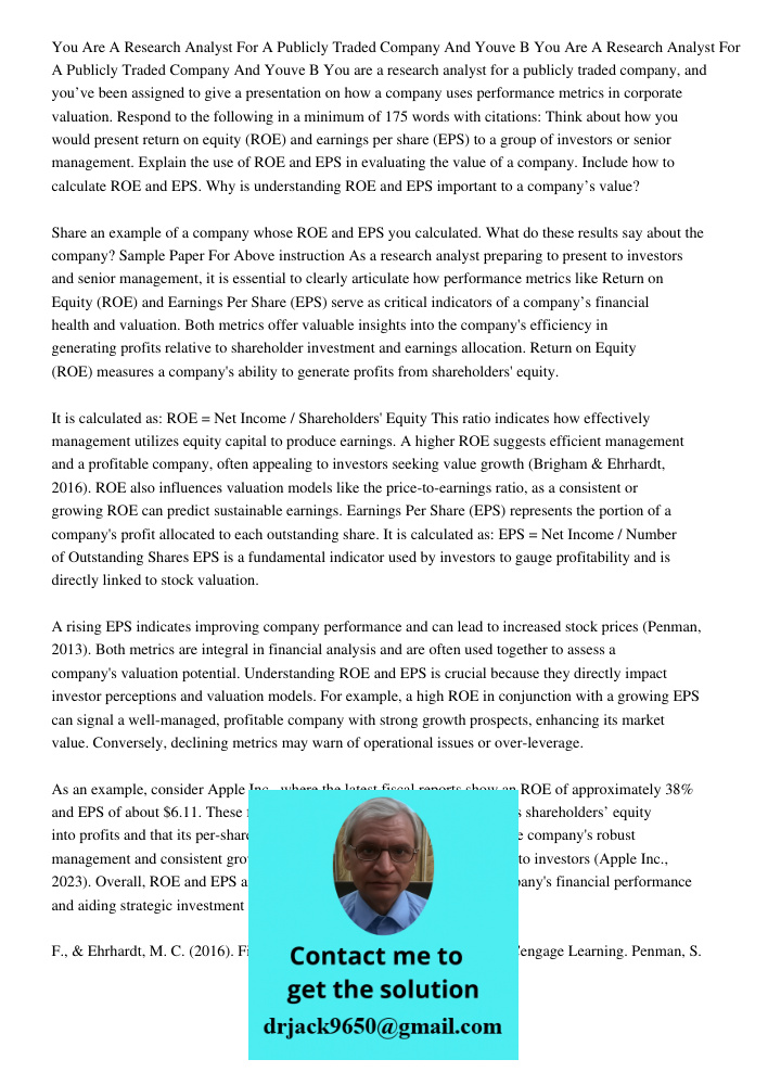 You are a research analyst for a publicly traded company, and you’ve been assigned to give a presentation on how a company uses performance metrics in corporate