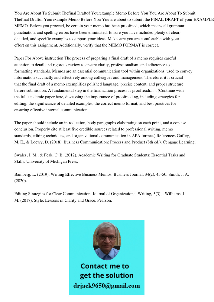 You are about to submit the FINAL DRAFT of your EXAMPLE MEMO. Before you proceed, be certain your memo has been proofread, which means all grammar, punctuation,