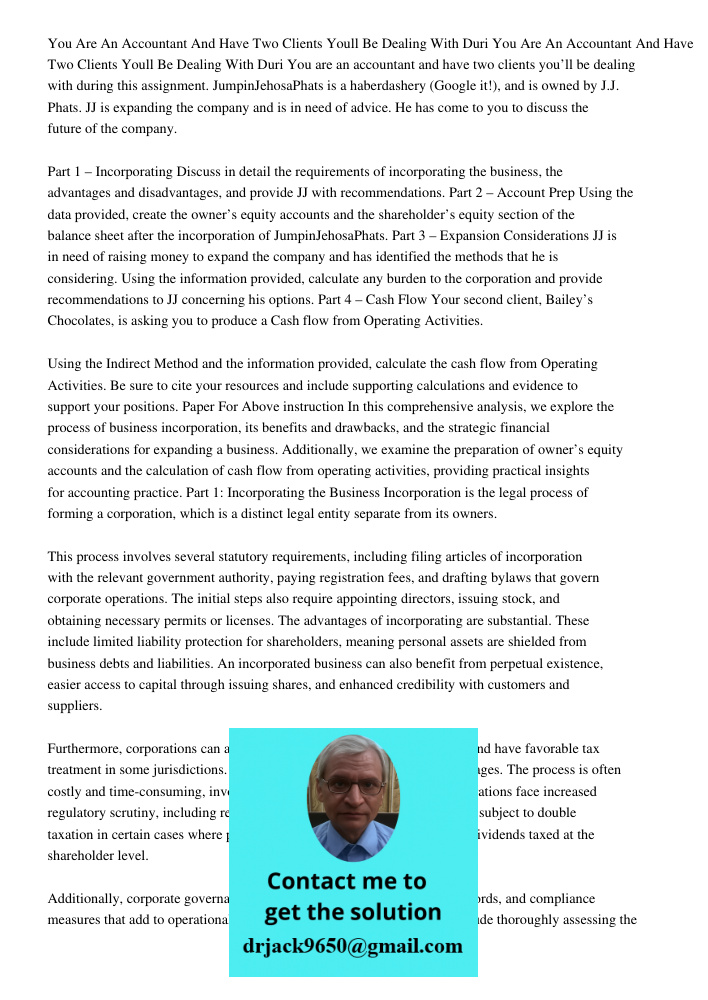 You are an accountant and have two clients you’ll be dealing with during this assignment. JumpinJehosaPhats is a haberdashery (Google it!), and is owned by J.J.