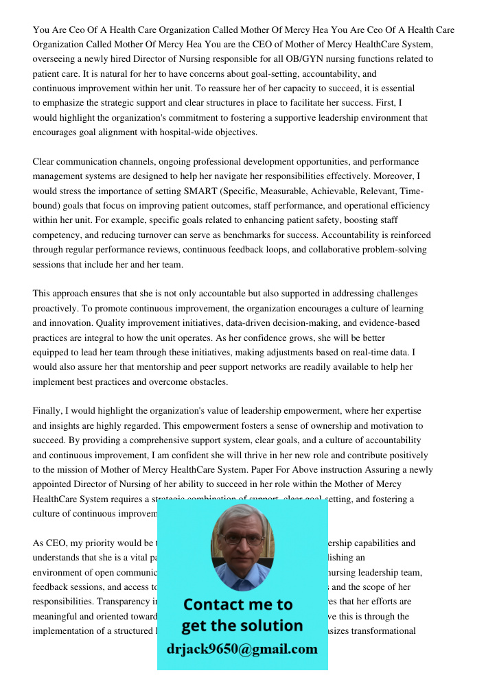 You are the CEO of Mother of Mercy HealthCare System, overseeing a newly hired Director of Nursing responsible for all OB/GYN nursing functions related to patie