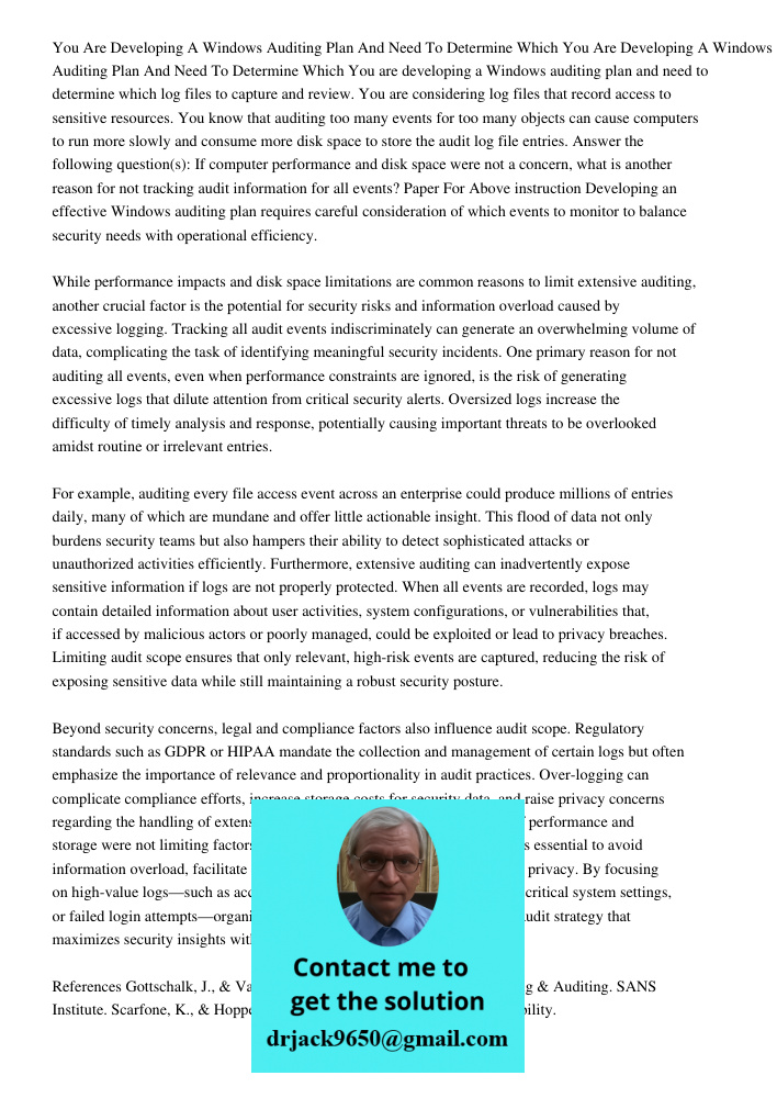You are developing a Windows auditing plan and need to determine which log files to capture and review. You are considering log files that record access to sens
