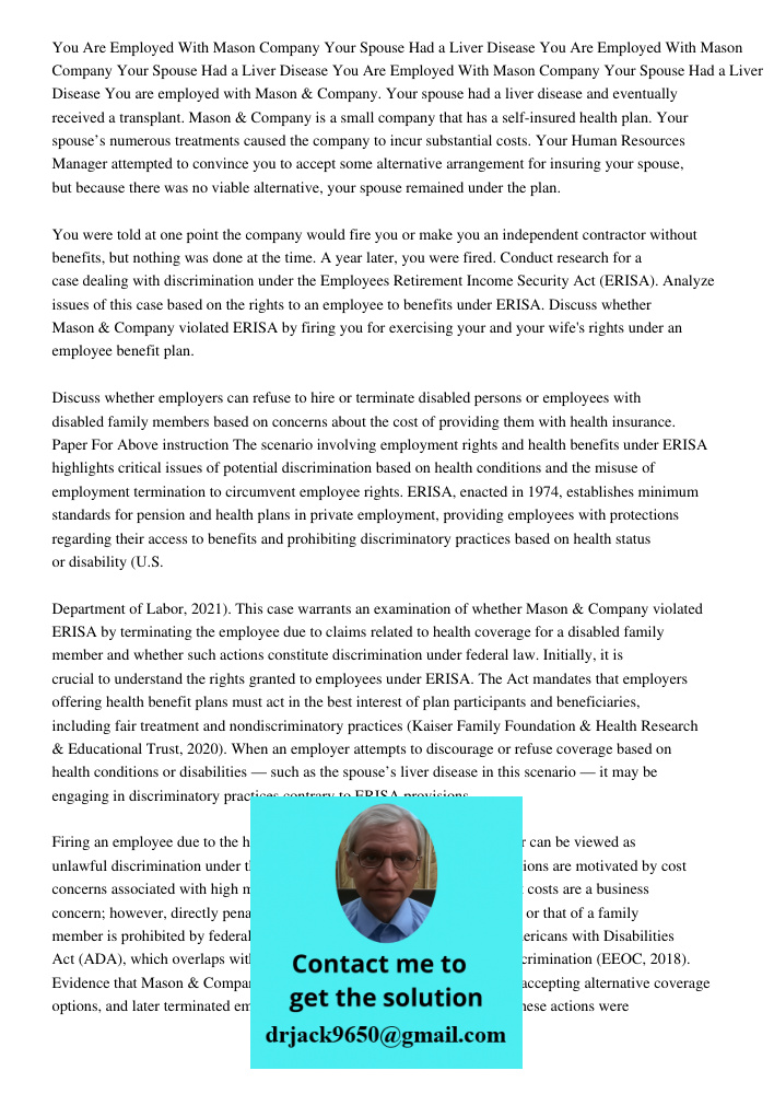 You Are Employed With Mason Company Your Spouse Had a Liver Disease You are employed with Mason &amp; Company. Your spouse had a liver disease and eventually re