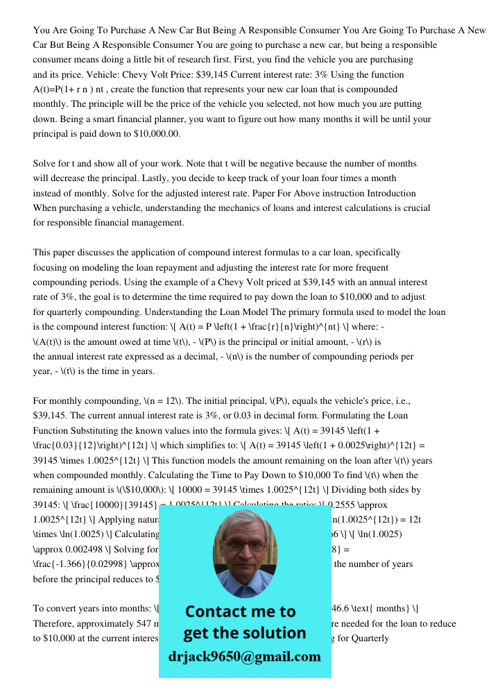 You are going to purchase a new car, but being a responsible consumer means doing a little bit of research first. First, you find the vehicle you are purchasing