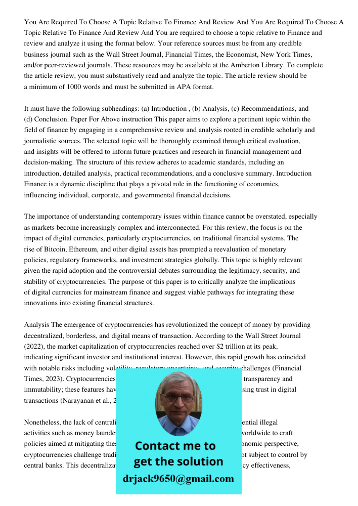 You are required to choose a topic relative to Finance and review and analyze it using the format below. Your reference sources must be from any credible busine