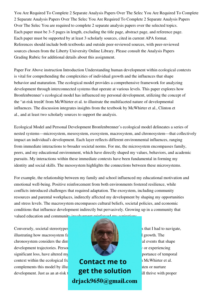 You Are Required To Complete 2 Separate Analysis Papers Over The Selec You are required to complete 2 separate analysis papers over the selected topics. Each pa