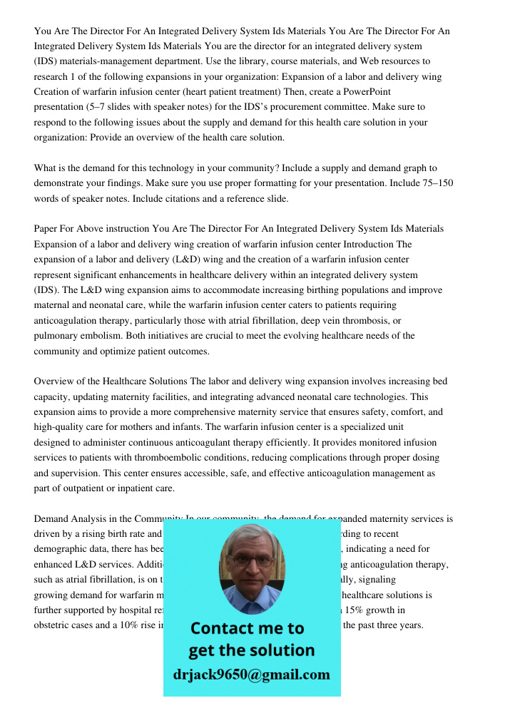 You are the director for an integrated delivery system (IDS) materials-management department. Use the library, course materials, and Web resources to research 1