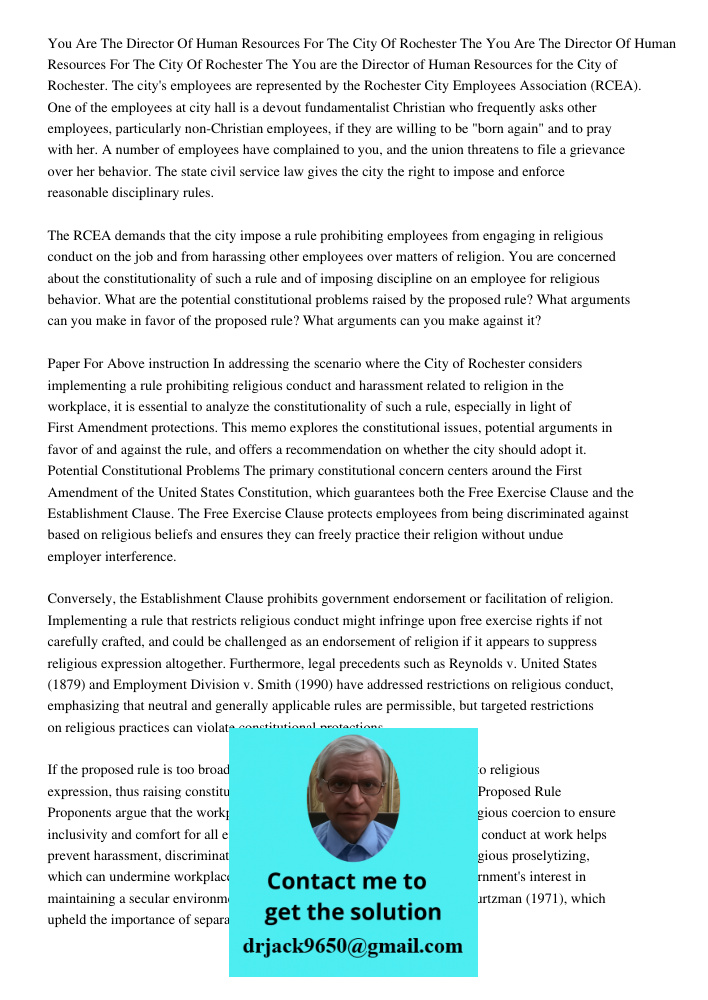 You are the Director of Human Resources for the City of Rochester. The city's employees are represented by the Rochester City Employees Association (RCEA). One 