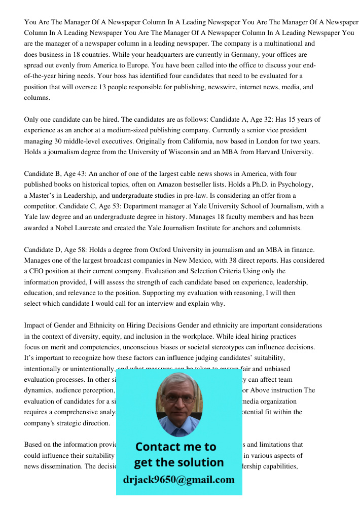 You Are The Manager Of A Newspaper Column In A Leading Newspaper You are the manager of a newspaper column in a leading newspaper. The company is a multinationa