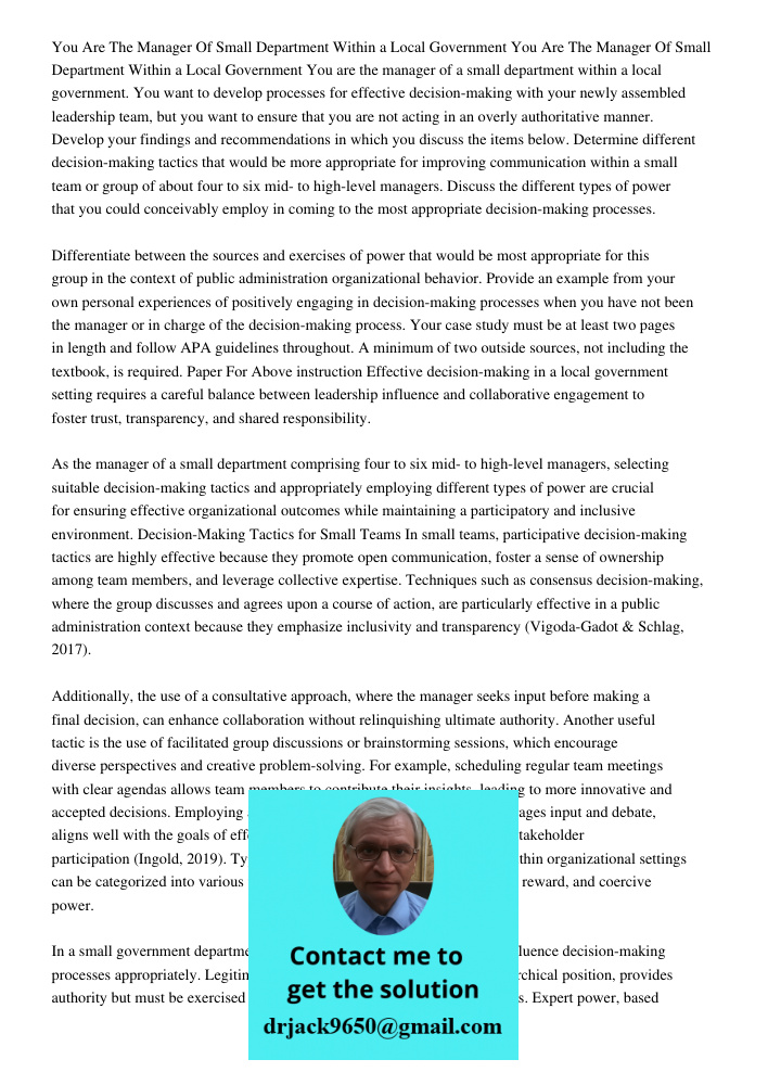 You are the manager of a small department within a local government. You want to develop processes for effective decision-making with your newly assembled leade
