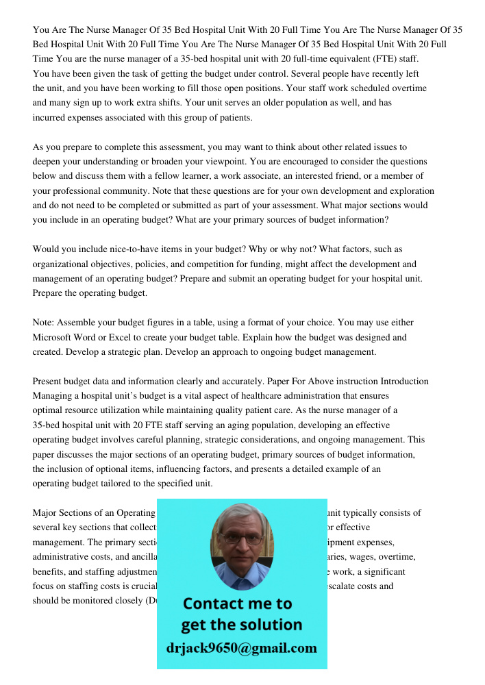 You Are The Nurse Manager Of 35 Bed Hospital Unit With 20 Full Time You are the nurse manager of a 35-bed hospital unit with 20 full-time equivalent (FTE) staff