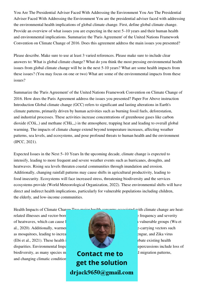You are the presidential adviser faced with addressing the environmental health implications of global climate change. First, define global climate change. Prov