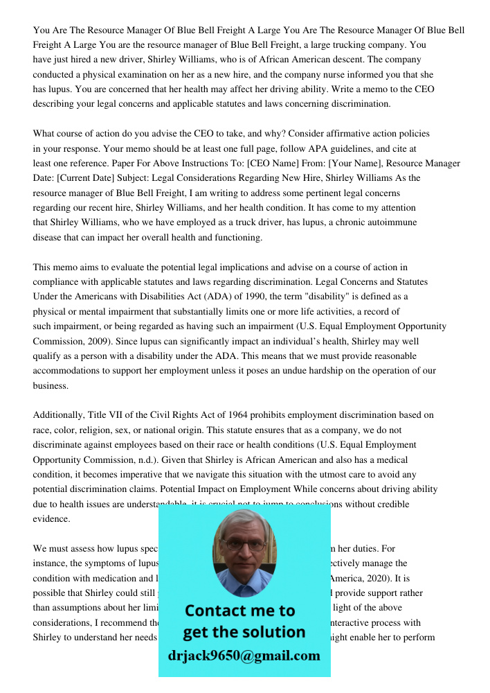 You are the resource manager of Blue Bell Freight, a large trucking company. You have just hired a new driver, Shirley Williams, who is of African American desc