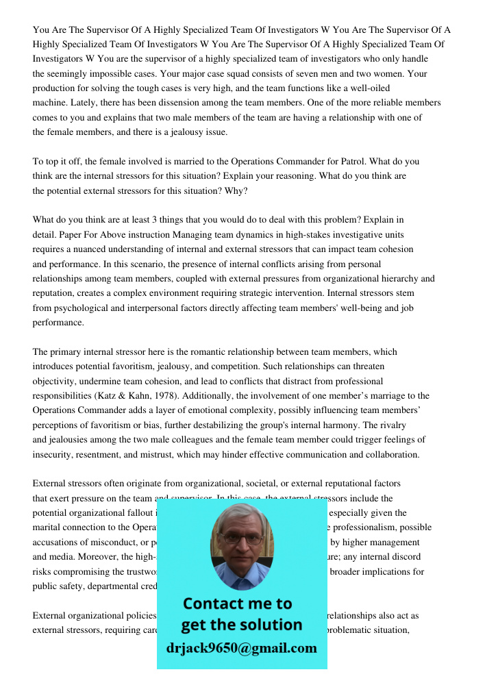 You Are The Supervisor Of A Highly Specialized Team Of Investigators W You are the supervisor of a highly specialized team of investigators who only handle the 