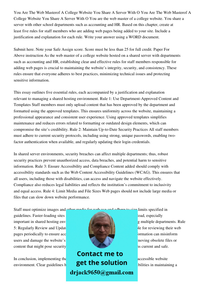 You are the web master of a college website. You share a server with other school departments such as accounting and HR. Based on this chapter, create at least 