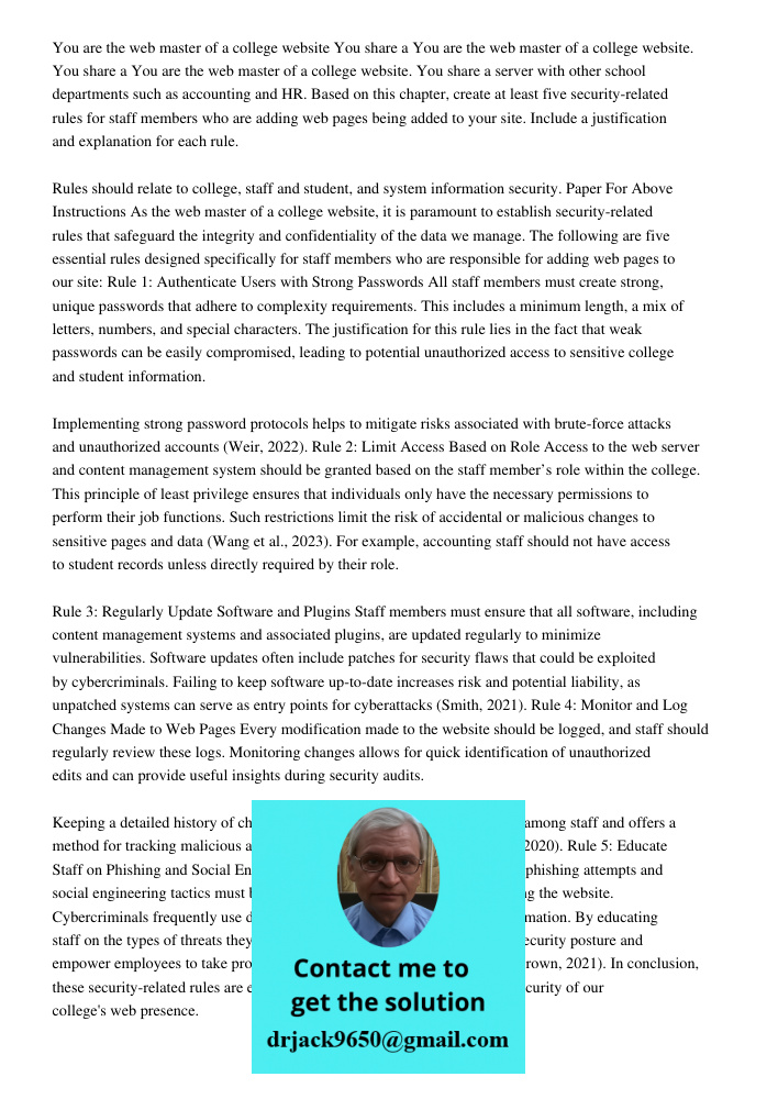 You are the web master of a college website. You share a server with other school departments such as accounting and HR. Based on this chapter, create at least 