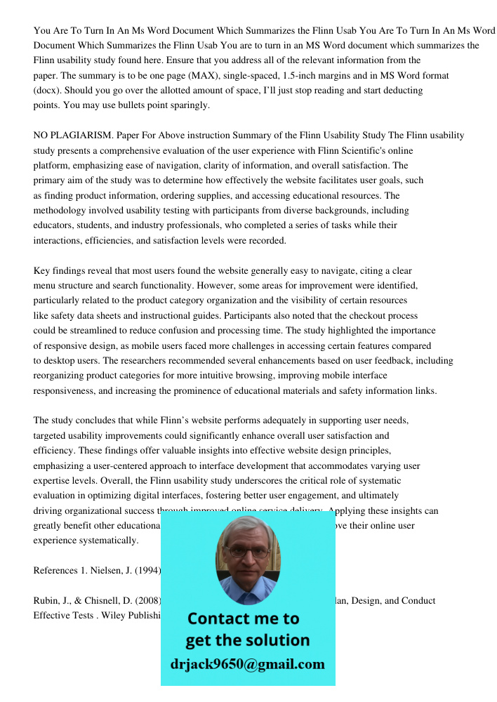 You are to turn in an MS Word document which summarizes the Flinn usability study found here. Ensure that you address all of the relevant information from the p