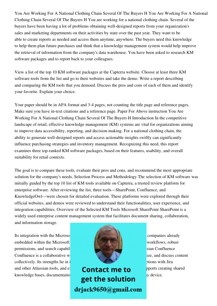 You are working for a national clothing chain. Several of the buyers have been having a lot of problems obtaining well-designed reports from your organization's