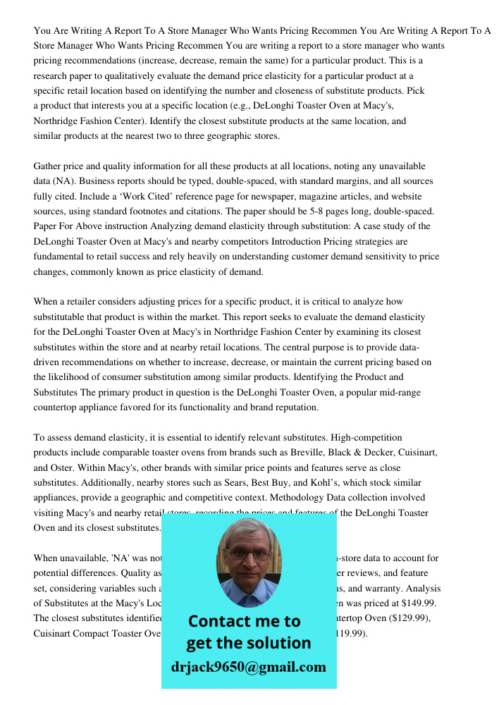 You are writing a report to a store manager who wants pricing recommendations (increase, decrease, remain the same) for a particular product. This is a research