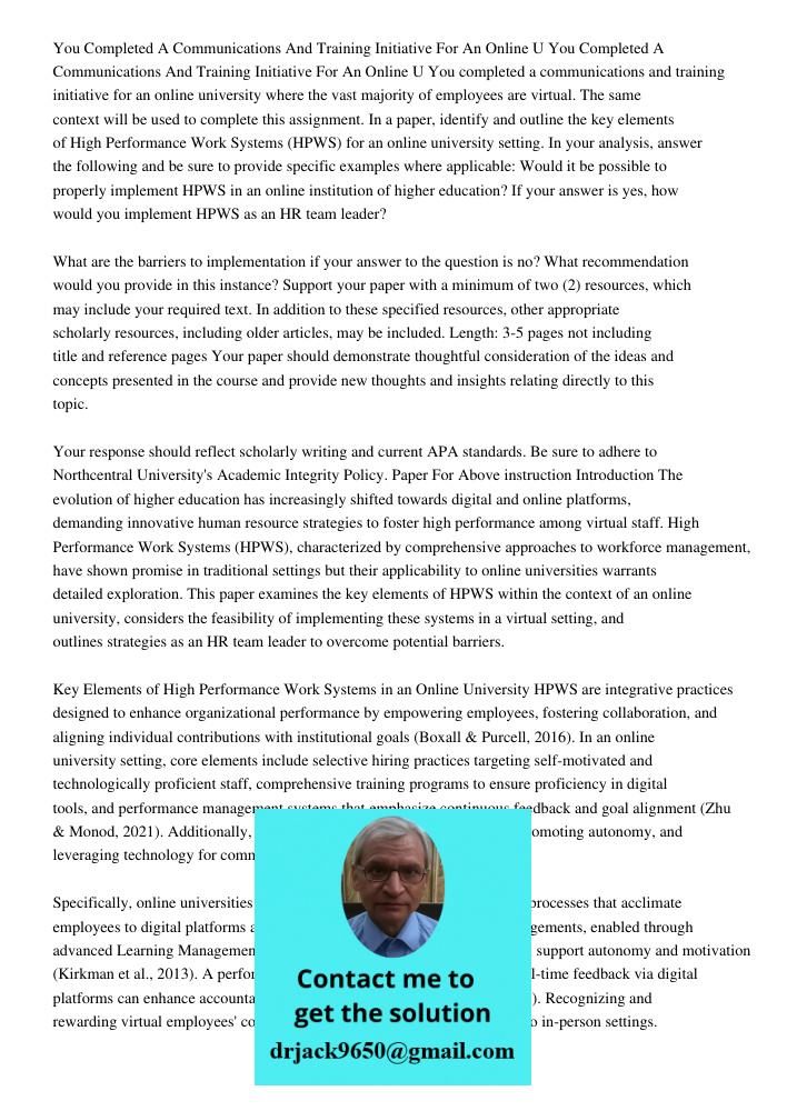 You completed a communications and training initiative for an online university where the vast majority of employees are virtual. The same context will be used 